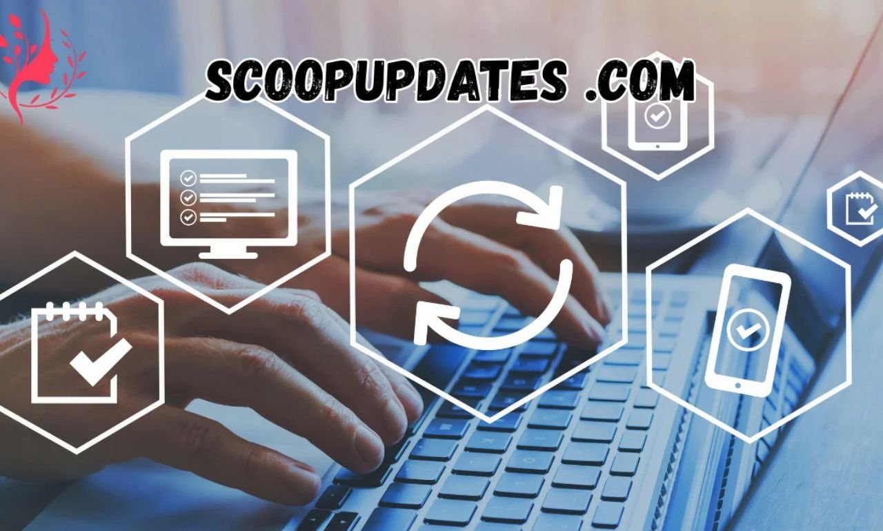 Scoopupdates .com: Your Go To Source for Trending News
